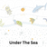 Under The Sea